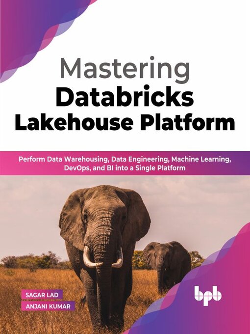 Title details for Mastering Databricks Lakehouse Platform by Sagar Lad - Available